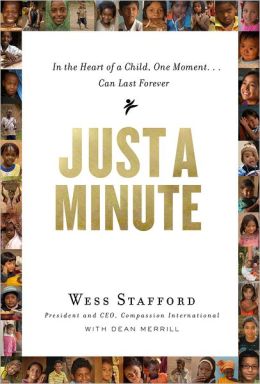 Just a Minute: In the Heart of a Child, One Moment...Can Last Forever