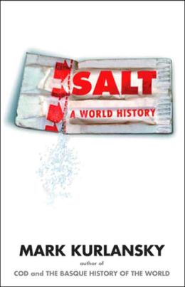 Salt: A World History