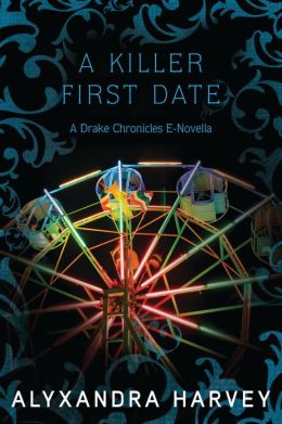 A Killer First Date: A Drake Chronicles Novella