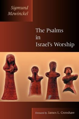 The Psalms In Israel's Worship