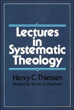 Lectures in Systematic Theology