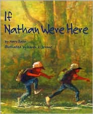 If Nathan Were Here Mary Bahr, Mary Bahr Fritts and Karen A. Jerome