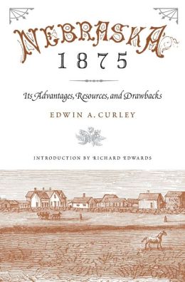Nebraska 1875: Its Advantages, Resources, and Drawbacks