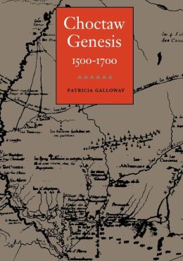 Choctaw Genesis, 1500-1700