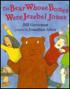 The Bear Whose Bones Were Jezebel Jones