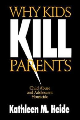 Why Kids Kill Parents