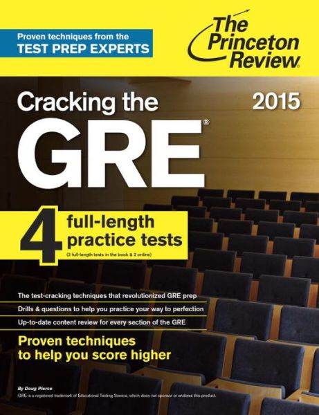 Cracking the GRE with 4 Practice Tests, 2015 Edition