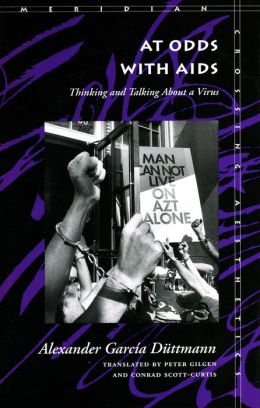 At Odds with AIDS : Thinking and Talking about a Virus (Meridian: Crossing Aesthetics Series)