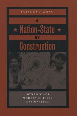 A Nation-State Construction: Dynamics of Modern Chinese Nationalism