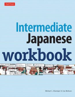 Intermediate Japanese Workbook Michael L. Kluemper and Lisa Berkson