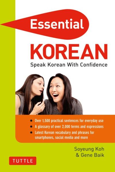 Essential Korean: Speak Korean with Confidence!