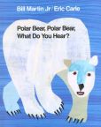 Book Cover Image. Title: Polar Bear, Polar Bear, What Do You Hear?, Author: Bill Martin Jr.