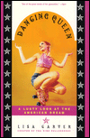 Dancing Queen: A Lusty Look At The American Dream