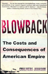 Blowback: The Costs and Consequences of American Empire