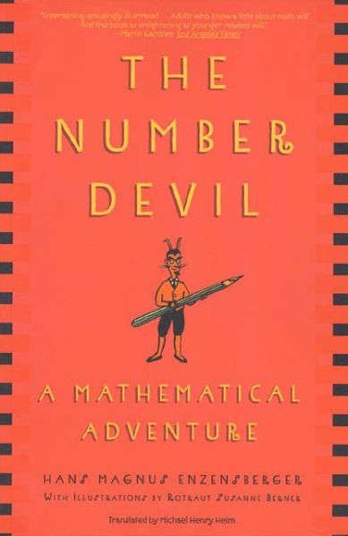 Textbooks for download The Number Devil: A Mathematical Adventure by Hans Magnus Enzensberger (English Edition)  9780805062991