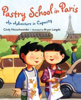 Pastry School in Paris: An Adventure in Capacity Cindy Neuschwander and Bryan Langdo