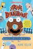 Bowling Alley Bandit (Adventures of Arnie the Doughnut Series #1)