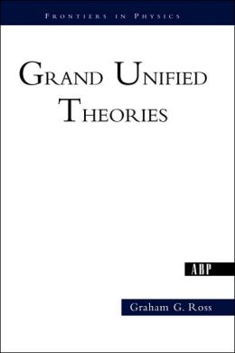 Grand Unified Theories Graham Ross
