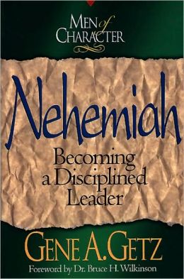 Nehemiah: Becoming a Disciplined Leader