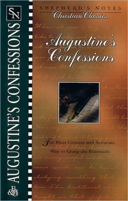 Shepherds Notes: Augustines Confessions
