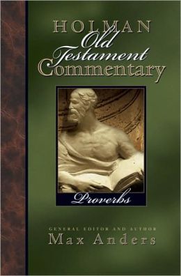 Holman Old Testament Commentary - Proverbs