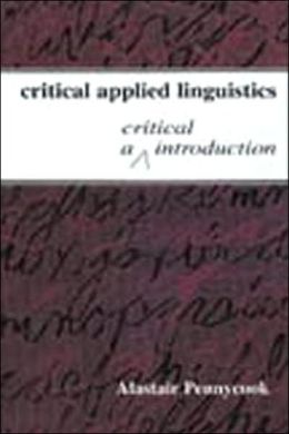 Critical Applied Linguistics: A Critical Introduction