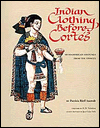 Indian Clothing Before Cortes: Mesoamerican Costumes from the Codices