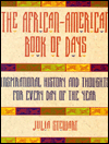 African American Book of Days: Inspirational History and Thoughts for Every Day of the Year