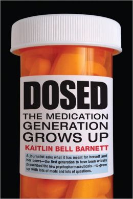Dosed: The Medication Generation Grows Up