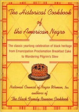 The Historical Cookbook of the American Negro