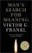 Man's Search for Meaning - with New Foreward