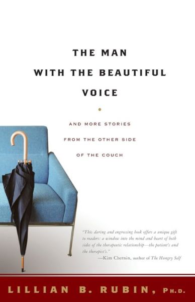 The Man with the Beautiful Voice: And More Stories From the Other Side of the Couch