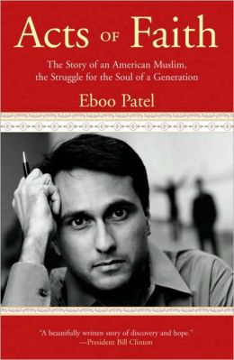 Acts of Faith: The Story of an American Muslim, the Struggle for the Soul of a Generation