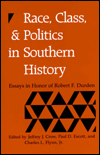 Race, Class and Politics in Southern History: Essays in Honor of Robert F. Durden