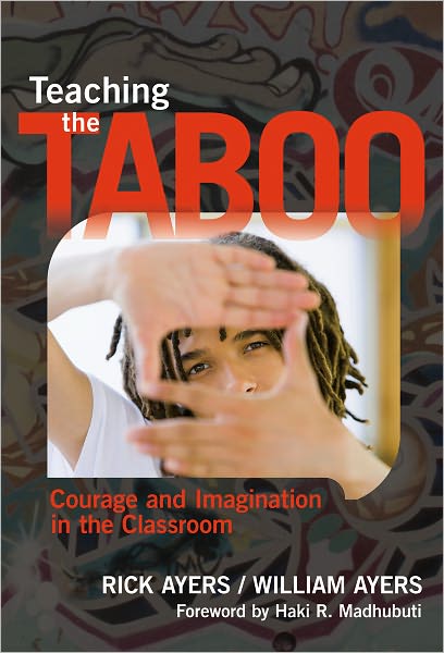 Free mobipocket ebooks download Teaching the Taboo: Courage and Imagination in the Classroom iBook PDF 9780807751527 by Rick Ayers
