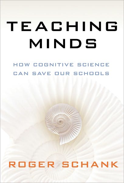 Teaching Minds: How Cognitive Science Can Save Our Schools