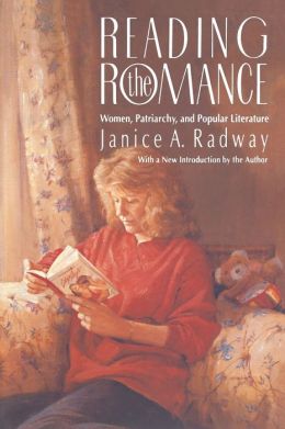 Reading the Romance: Women, Patriarchy and Popular Literature