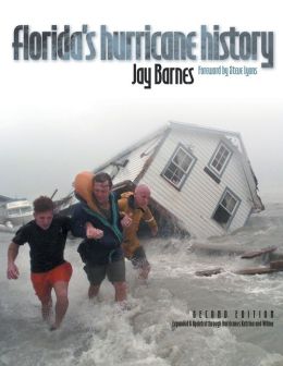 Florida's Hurricane History Jay Barnes and Steve Lyons