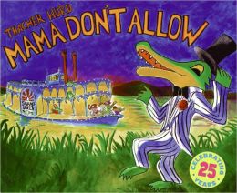 Mama Don't Allow (Turtleback School & Library Binding Edition)