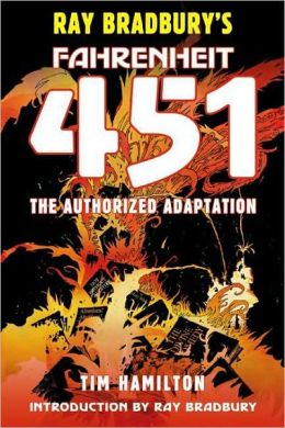 Ray Bradbury's Fahrenheit 451: The Authorized Adaptation