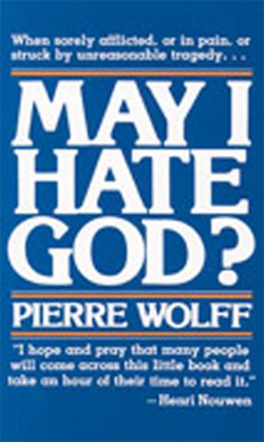 May I Hate God?