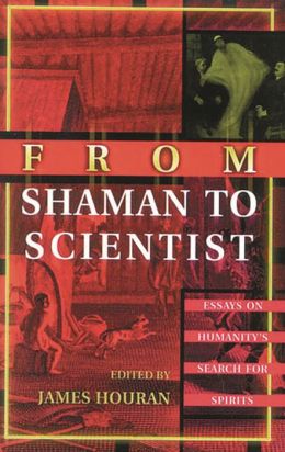 From Shaman To Scientist