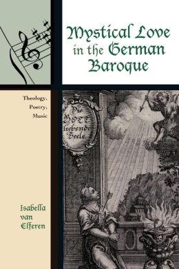 Mystical Love In The German Baroque