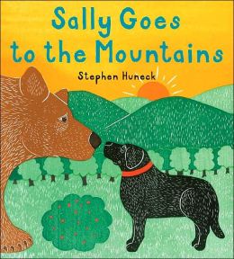 Sally Goes to the Mountains Stephen Huneck