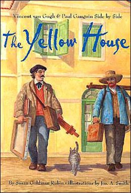 The Yellow House: Vincent Van Gogh and Paul Gauguin Side Side