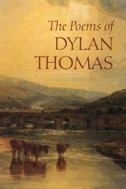 Poems of Dylan Thomas