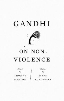 Gandhi on Non-Violence: Selected Texts from Gandhi's ''Non-Violence in Peace and War''