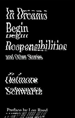 In Dreams Begin Responsibilities and Other Stories