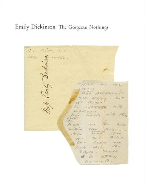 It books free download pdf The Gorgeous Nothings: Emily Dickinson's Envelope Poems
