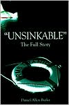 Unsinkable: The Full Story of the RMS Titanic